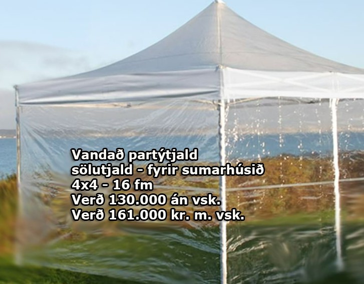Selt - Sölutjöld - starfsmanna- sumarhúsa - partýtjöld - tjald 4m*4m og 4m*8m